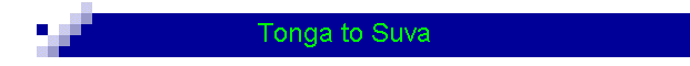 Tonga to Suva